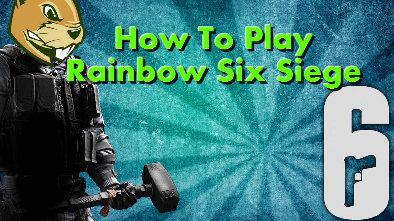 HOW TO PLAY RAINBOW SIX SIEGE!!! PRO STRATS!!! YouTube