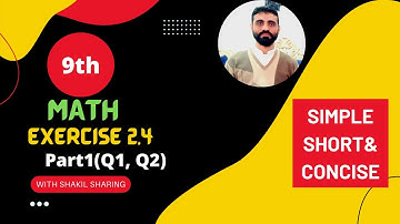 9th Class Math - Exercise 2.4 Part1(Q1, Q2) by Sir Shakil Ur Rehman