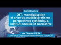 Confrence de thomas lieby du 22 octobre 2021 sur loit mondialisation et crise du multilatralisme