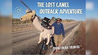 The lost Camel Australian Outback Adventure - Part 1  - Ratbag Nomads