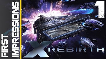 X Rebirth Episode 1 - First Impressions
