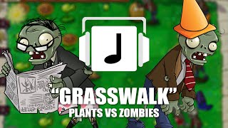 "Grasswalk" Plants VS Zombies Remix chords