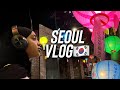 Seoul cest incroyable  vlog