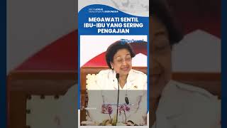 Megawati Sentil Ibu-ibu yang Doyan Pengajian tapi Tak Becus Urus Anak dan Suami