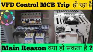VFD Control Supply MCB Trip Problem | What Could Be the Main Reason