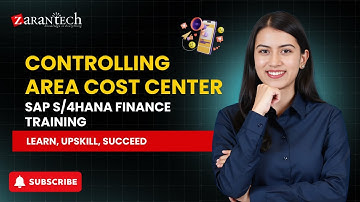 Controlling Area Cost Center | SAP S/4HANA Finance Training | ZaranTech