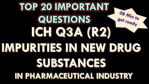ICH Q3A l Impurities in New Drug substance l impurities in pharma industry l Question and answers