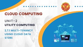 2.7.1 Multi-tenancy using cloud data store | CS802(B) |