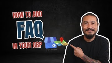 How to Add FAQ on Your Google My Business (Google Business Profile)