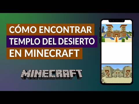 Cómo Encontrar Desierto y un Templo del Desierto en Minecraft