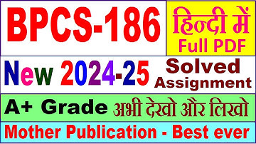 BPCS 186 solved assignment 2024-25 in Hindi || bpcs 186 solved assignment 2025 || bpcs186 2024-25