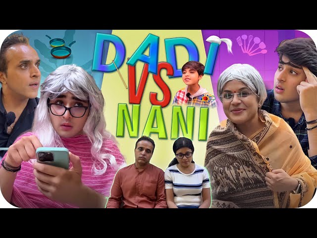 DADI VS NANI | A Normal Indian Family | Raj Grover | @RajGrover005 class=