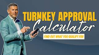 The Turnkey Approval Calculator: Know What You Can Qualify For