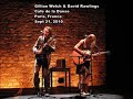 Gillian Welch & David Rawlings Cafe de la Danse Paris, France Sept 21, 2010