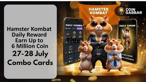 Hamster Kombat has just added Cipher Code and Daily combo July 28 earn upto 6 M Now