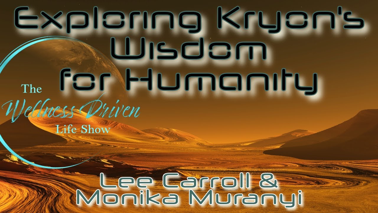 Exploring Kryon's Wisdom: Interview with Lee Carroll & Monika Muranyi