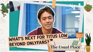 More than just an OnlyFans creator: Titus Low looks to branch out | The Usual Place podcast