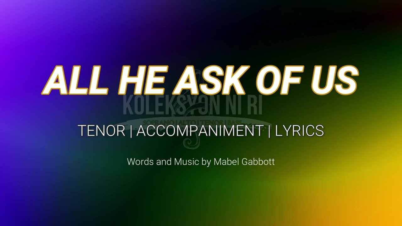 All He Asks of Us | Tenor | Piano