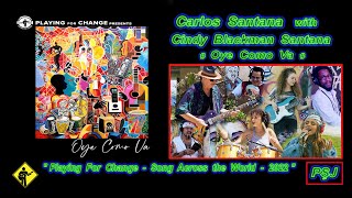 “Oye Como Va”-Carlos Santana with Cindy Blackman Santana & Playing For Change(2022)(JohnnyPS=Română)