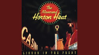 Vignette de la vidéo "The Reverend Horton Heat - In Your Wildest Dreams"