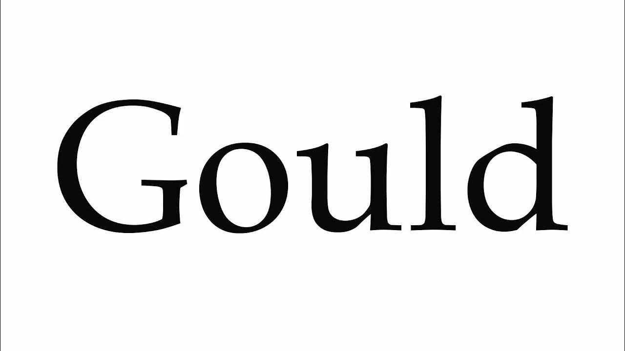 How to Pronounce Gould - YouTube