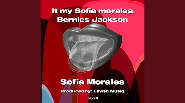 It my Sofia morales Bernies Jackson
