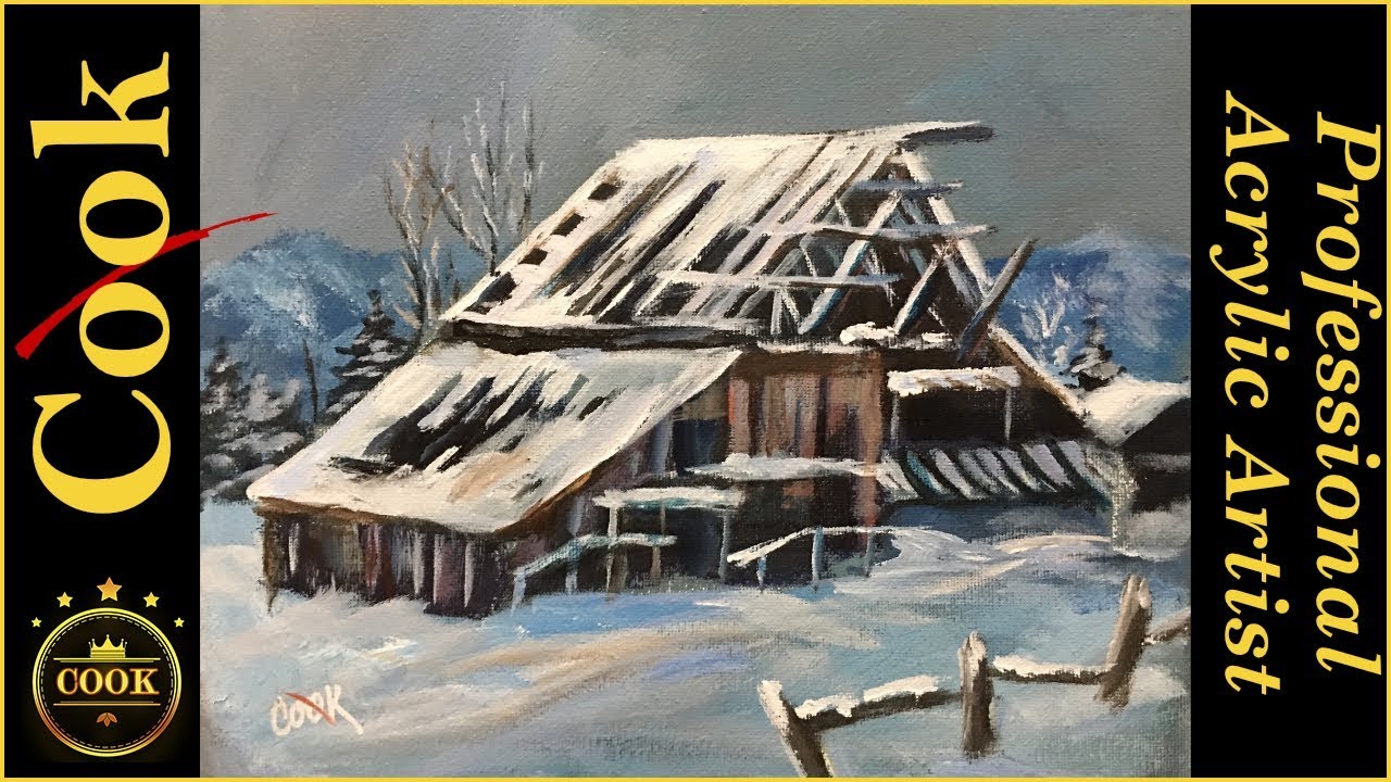 How to paint a Old Barn in the Snow - An Acrylic Painting for Beginners ...