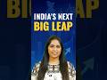 India’s Third Giant Leap | Our Big Prediction