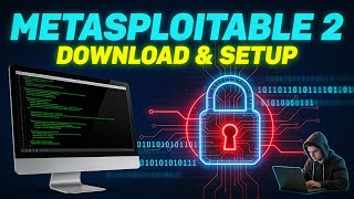 How To Download & Setup Metasploitable 2