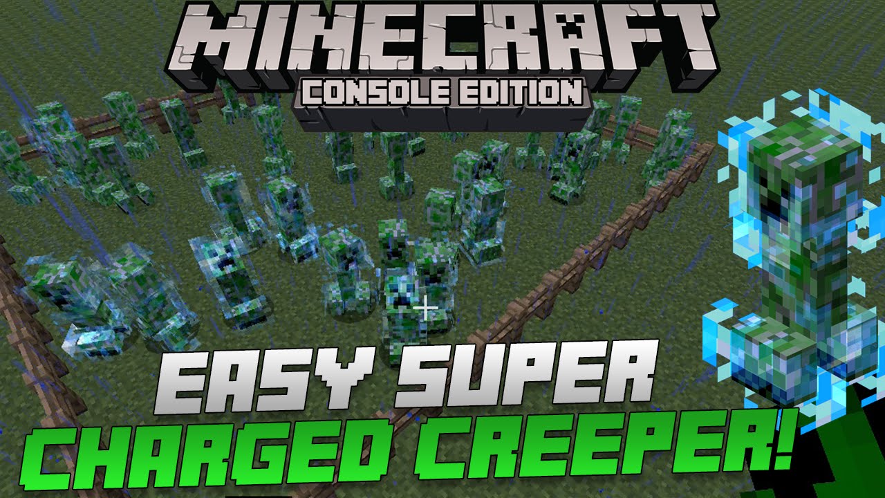 Minecraft Xbox & Playstation: How to Easily Get a Super Charged Creeper ...