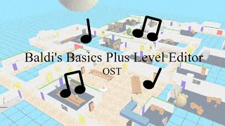 [Track C] Baldi's Basics Plus Level Creator OST