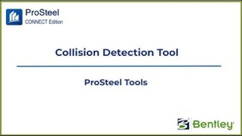 Collision Detection Tool | ProSteel CONNECT Edition