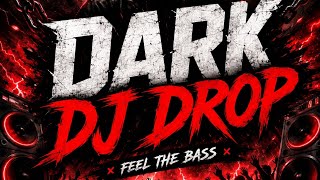 🔥 DARK DJ DROP 😈 | HEAVY BASS PHONK MIX 🔊Feel the madness