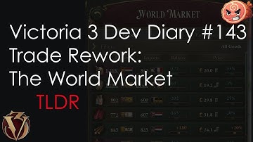 Victoria 3 Dev Diary 143 - Trade Rework: The World Market TLDR