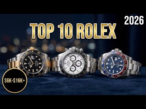 Top 10 Rolex Watches for 2026 | Best Luxury Watches to Buy This Year ...