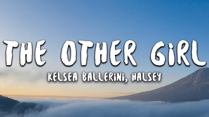 Kelsea Ballerini, Halsey - the other girl (Lyrics)