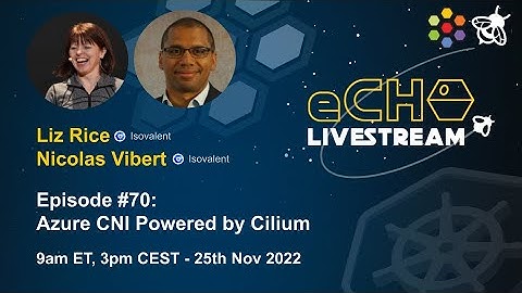 eCHO Episode #70:  Azure CNI Powered by Cilium