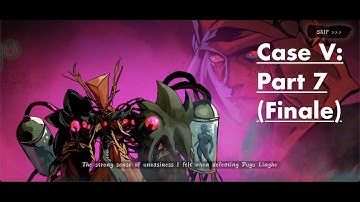 PHANTOM BLADE: EXECUTIONERS (Storyline - Gameplay) - Case V - Part 7