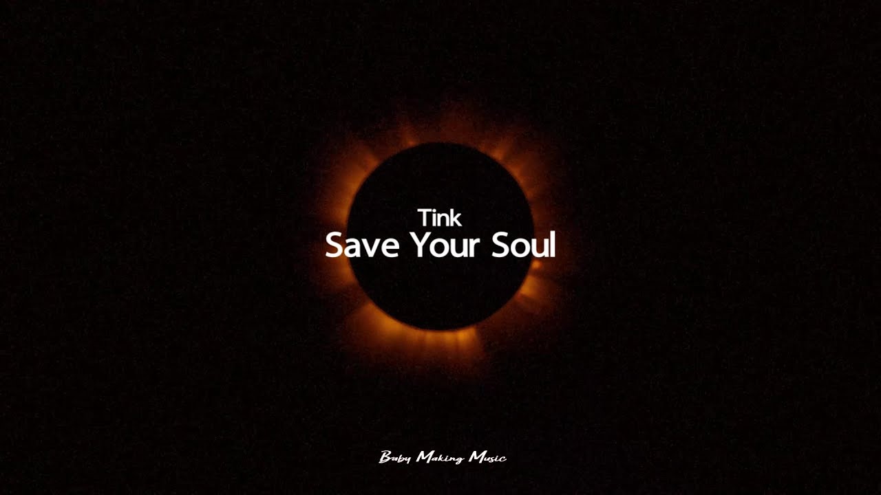 Tink Save Your Soul Lyrics YouTube Tink save your soul lyrics youtube