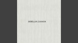 SEBELUM CAHAYA