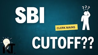 SBI Clerk Mains expected cutoff 2023-2024 | Expected Cutoff | Banking Exams | SBI Clerk Mains Cutoff