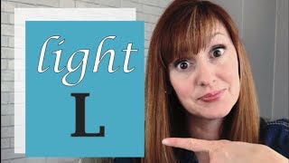 How to Pronounce the L sound in American English Part 1 | The Light L Sound | L vs R