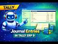 Tally ERP 9 Journal Entry in Hindi || Lecture 09 || Step by Step with Example