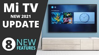 Mi TV New Update 2021 with 8 New Features | Mi TV 4A Pro, 4C Pro, 4X Mi TV New Update 2021 with 8 New Features | Mi TV 4A Pro, 4C Pro, 4X