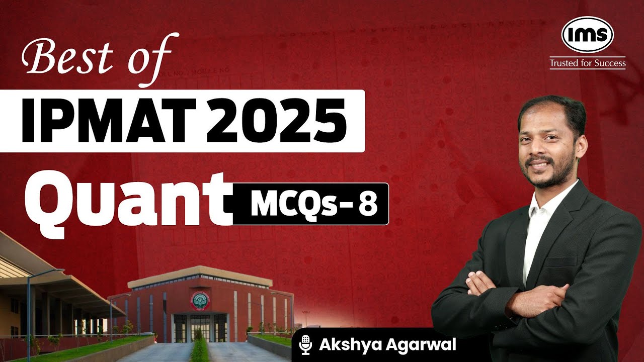 Q8 IPMAT PYQs | Quantitative Aptitude MCQs | Best of IPMAT 2025 | Akshay Agarwal