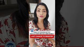 FINAL EXTENSION OF MAH CET REGISTRATION 2026 | IMP NOTICE | BMS BBA BCA BBM BHMCT