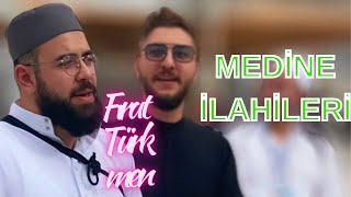 Medinede İlahiler (Fırat Türkmen)