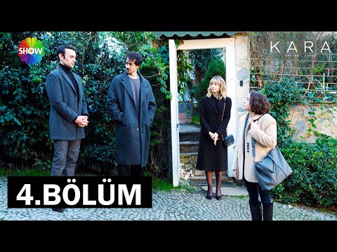 Kara 4. Bölüm