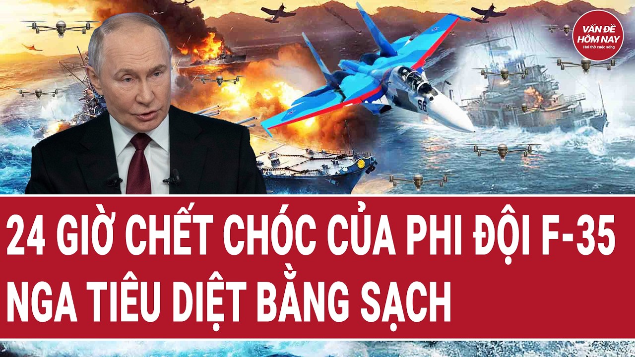 Tin thế giới: Hé lộ lo sợ của 1 nước NATO, chỉ 24 giờ cả phi đội F-35 bị Nga tiêu diệt?