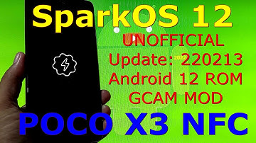 SparkOS UNOFFICIAL for Poco X3 NFC Update: 220213